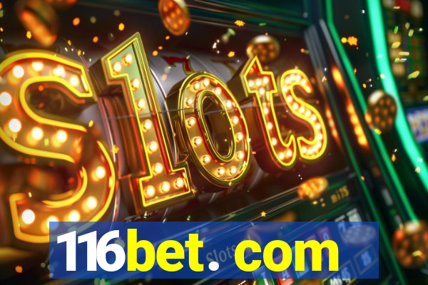 116bet. com